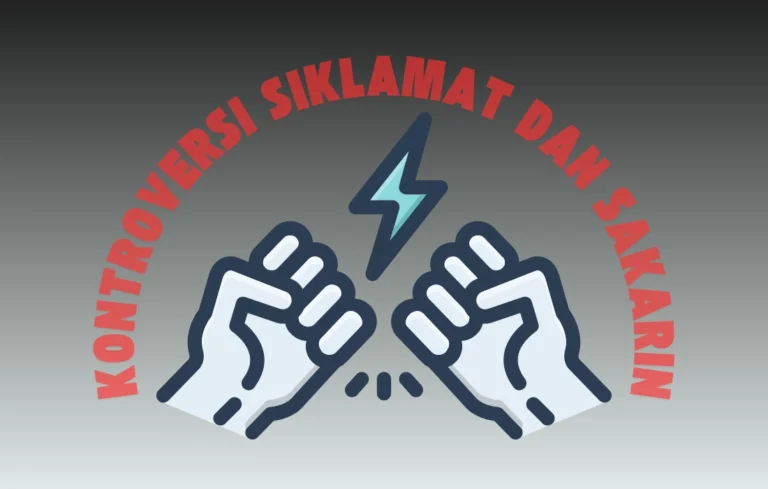 KONTROVERSI SIKLAMAT DAN SAKARIN